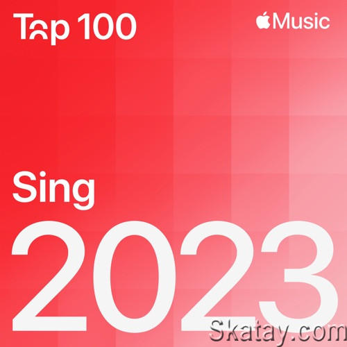 Top 100 2023 Sing (2023)