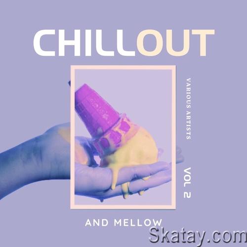 Chill Out And Mellow Vol. 2 (2023) FLAC