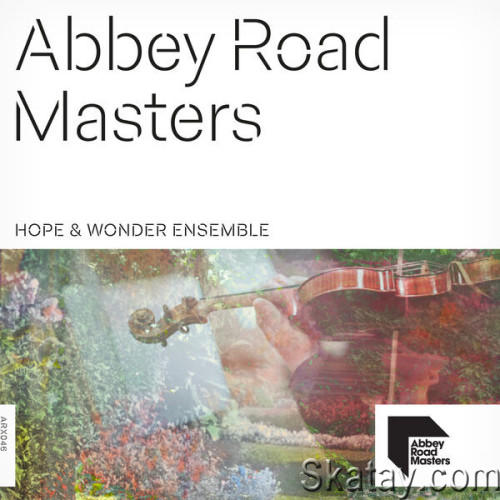 Abbey Road Masters Hope and Wonder Ensemble (2024) FLAC