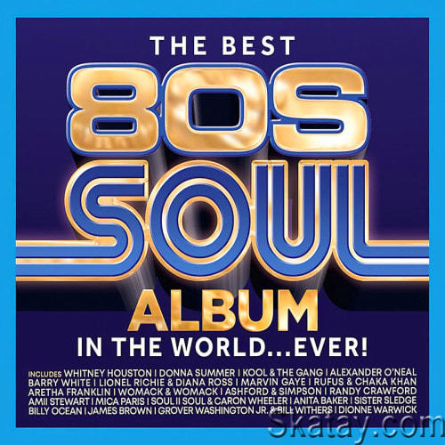 The Best 80s Soul Album in the World... Ever! (3CD) (2024)