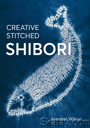 Creative Stitched Shibori (2024)