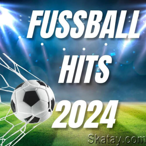 Fussball Hits 2024 (2024)