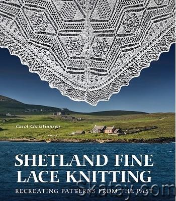 Shetland Fine Lace Knitting: Recreating Patterns from the Past (2024)