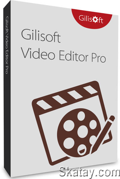 GiliSoft Video Editor Pro 17.4.0