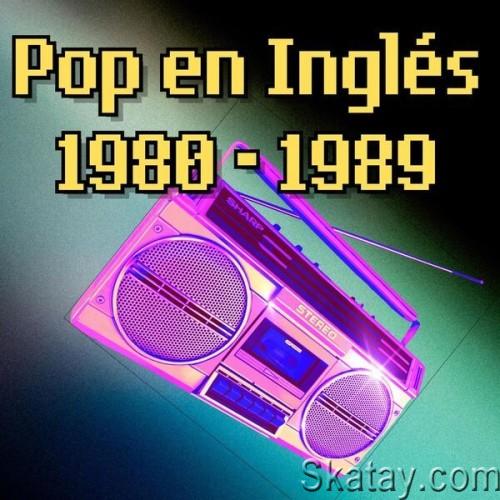 Pop en Ingles 1980–1989 (2024)