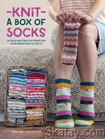Knit a Box of Socks: 24 sock knitting patterns for your dream box of socks (2024)
