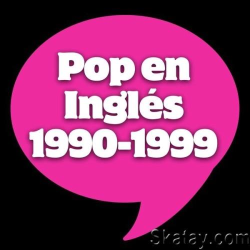 Pop en Ingles 1990–1999 (2024)