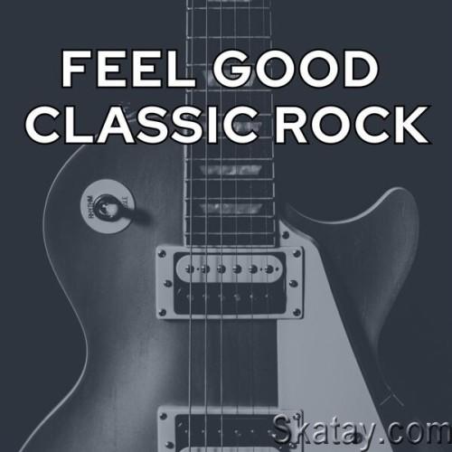 Feel Good Classic Rock (2024)
