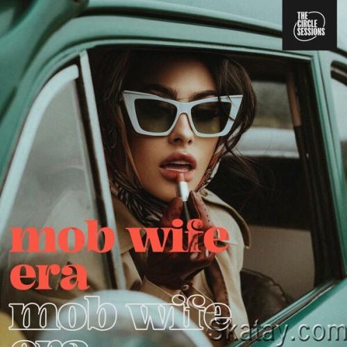Mob Wife Era By The Circle Sessions (2024)