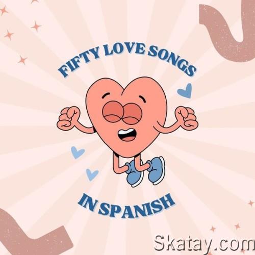 Fifty Love Songs in Spanish (2024)