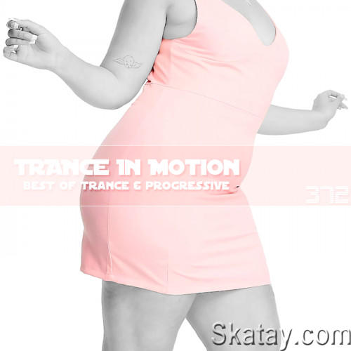 Trance In Motion Vol.372 (2024)