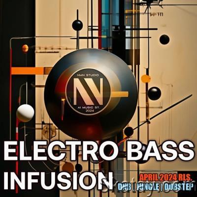 Electro Bass Infusion (2024)