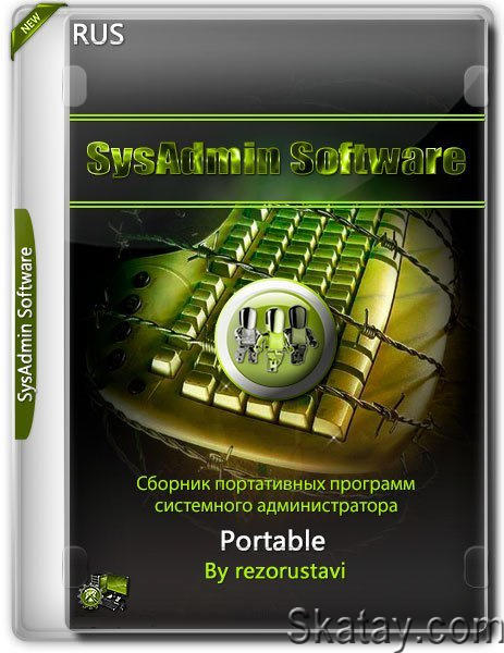 SysAdmin Software Portable by rezorustavi 21.04.2024 (RUS)