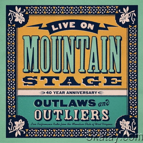 Live on Mountain Stage Outlaws and Outliers (Live) (2024) FLAC