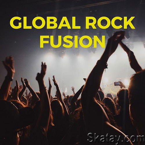 Global Rock Fusion (2024) FLAC