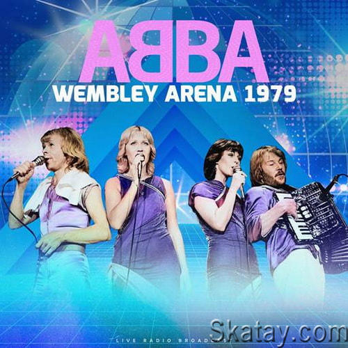 ABBA - Wembley Arena 1979 (Live) (Reissue, 2024) (2014) FLAC