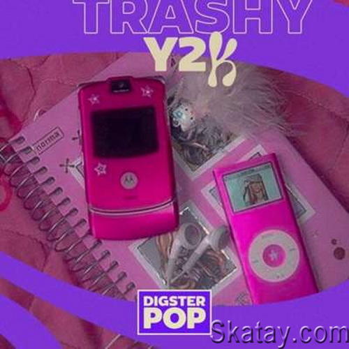 Trashy Y2k By Digster Pop (2024)