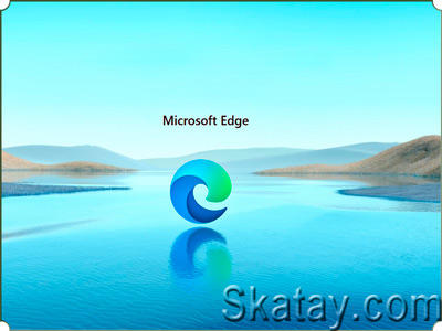 Пора скачивать: Microsoft официально выпустила браузер Edge на Chromium