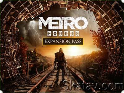 Metro Exodus: Два крупных сюжетных дополнения