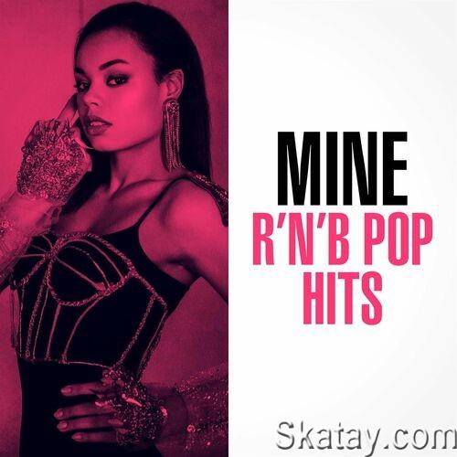 Mine - RNB Pop Hits (2022)