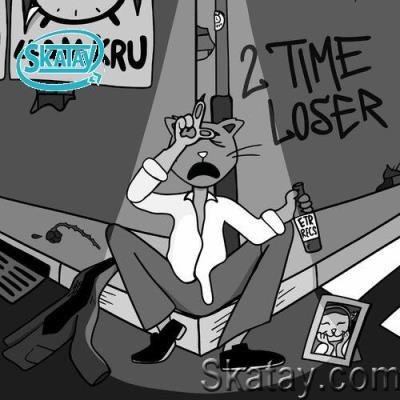 4am Kru - 2 Time Loser (2022)