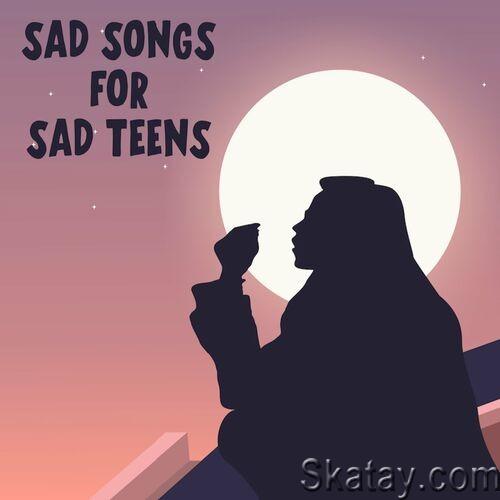 Sad Songs For Sad Teens (2022)