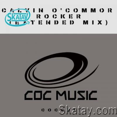 Calvin O'Commor - Rocker (Extended Mix) (2022)