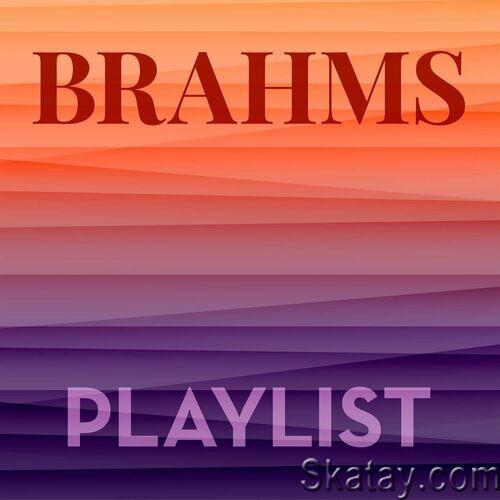 Brahms Playlist (2022)