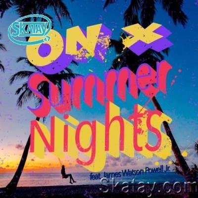 On-X feat James Watson Powell Jr. - Summer Nights (2022)