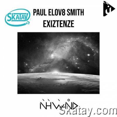 Paul elov8 Smith - Exiztenze (2022)