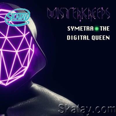 Misterkreeps - Symetra the Digital Queen (2022)