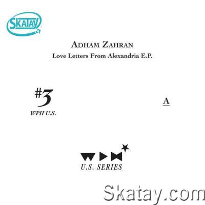 Adham Zahran - Love Letters From Alexandria Ep (2022)