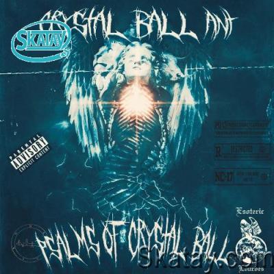 Crystal Ball Ant - Psalms Of Crystal Ball (2022)