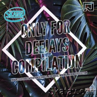 Only for Deejays Compilation, Vol. 5 (2022)