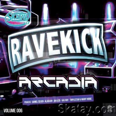 Ravekick 006 - Arcadia (2022)
