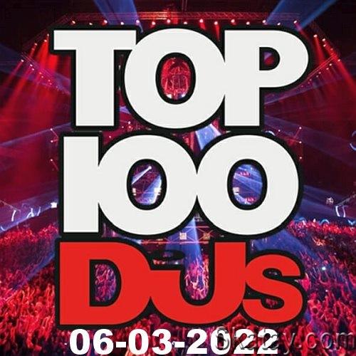 Top 100 DJs Chart 06.03.2022 (2022)