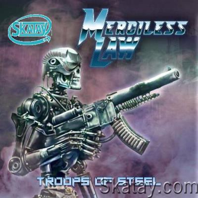 Merciless Law - Troops Of Steel (2022)