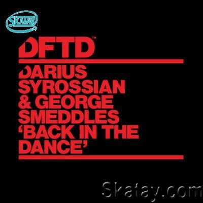 Darius Syrossian & George Smeddles - Back In The Dance (2022)