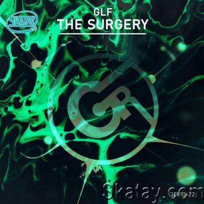 GLF - The Surgery (2022)