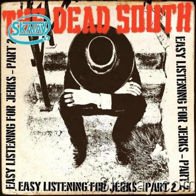 The Dead South - Easy Listening for Jerks, Pt. 2 (2022)