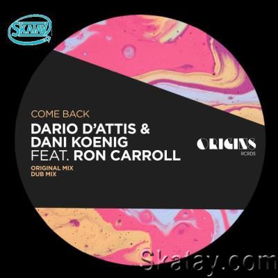 Dario D'Attis & Dani Koenig Feat. Ron Carroll - Come Back (2022)