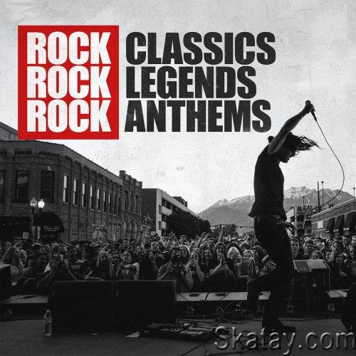 Rock Classics Rock Legends Rock Anthems (2021)