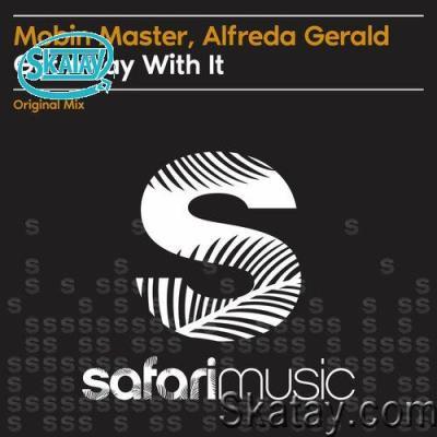 Mobin Master & Alfreda Gerald - Get Away with It (2022)