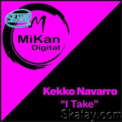 Kekko Navarro - I Take (2022)