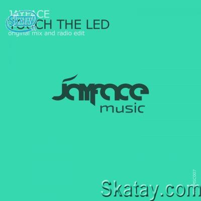 Jayface - Touch The LED (2022)