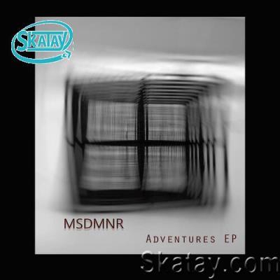 MSDMNR - Adventures EP (2022)