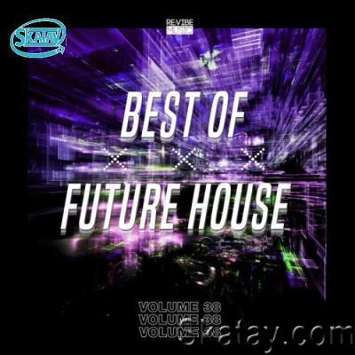 Best of Future House, Vol. 38 (2022)