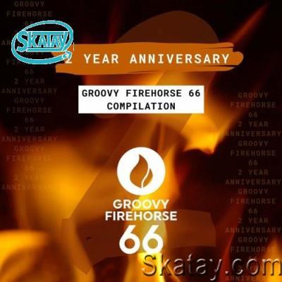 Groovy Firehorse 66 - 2 Year Anniversary (Extended Mixes) (2022)