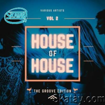 House of House (The Groove Edition), Vol. 2 (2022)