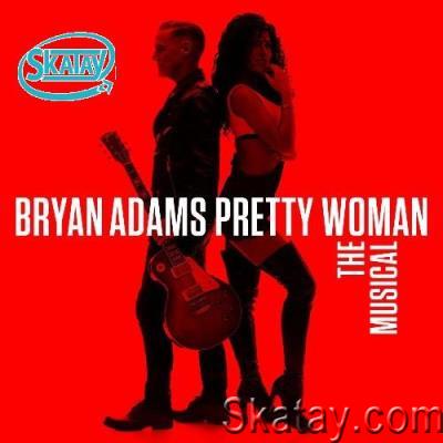 Bryan Adams - Pretty Woman The Musical (2022)